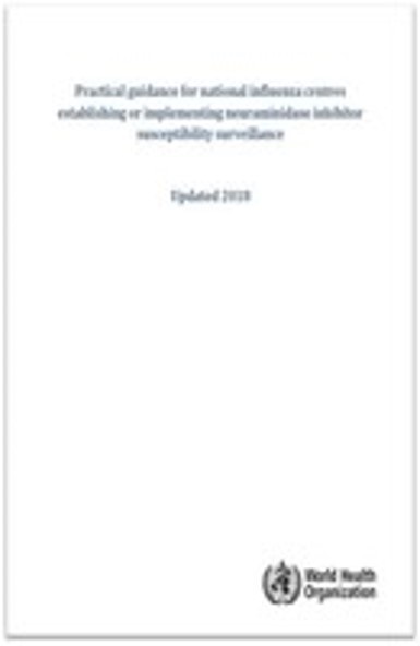 Practical guidance for national influenza centres establishing or implementing neuraminidase inhibitor susceptibility surveillance
